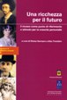 Una ricchezza per il futuro